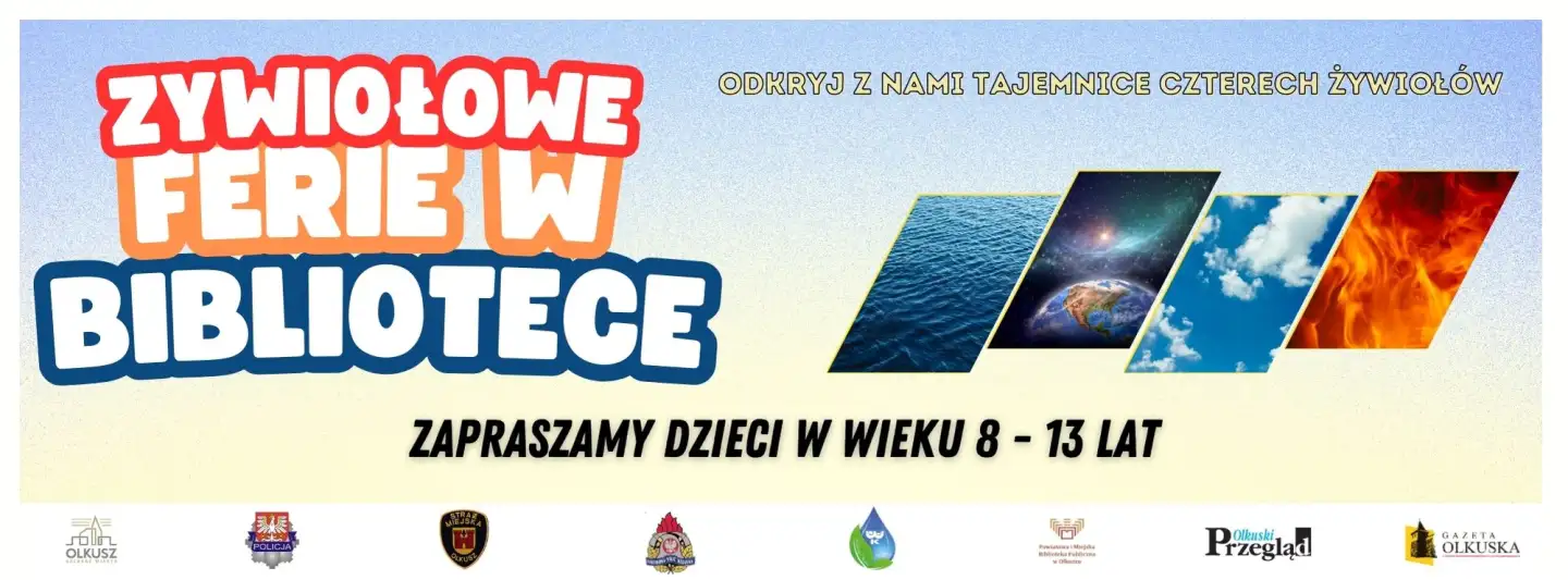 ŻYWIOŁOWE FERIE W BIBLIOTECE - ODKRYJ Z NAMI TAJEMNICĘ CZTERECH ŻYWIOŁÓW!