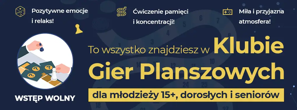 KLUB GIER PLANSZOWYCH DLA SENIORÓW